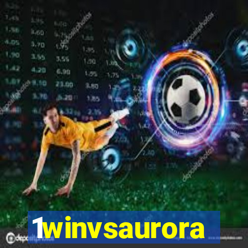 1winvsaurora