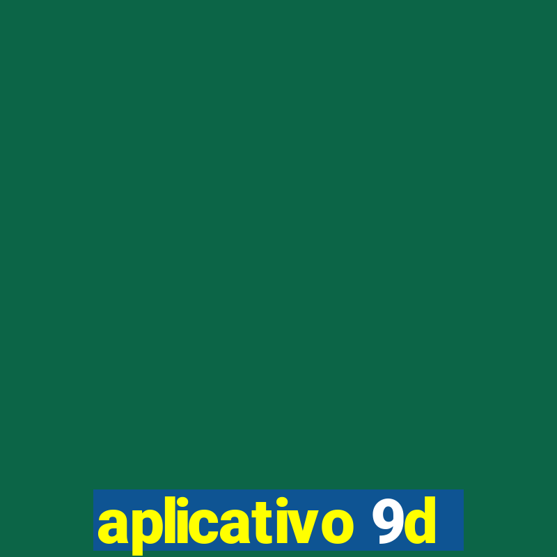 aplicativo 9d