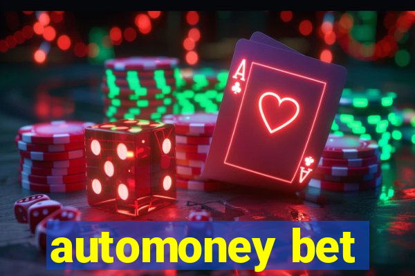 automoney bet