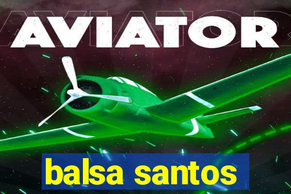 balsa santos