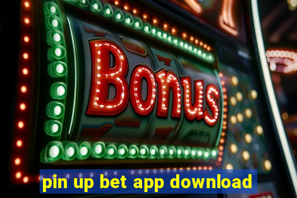 pin up bet app download