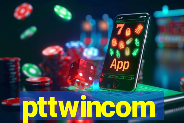 pttwincom