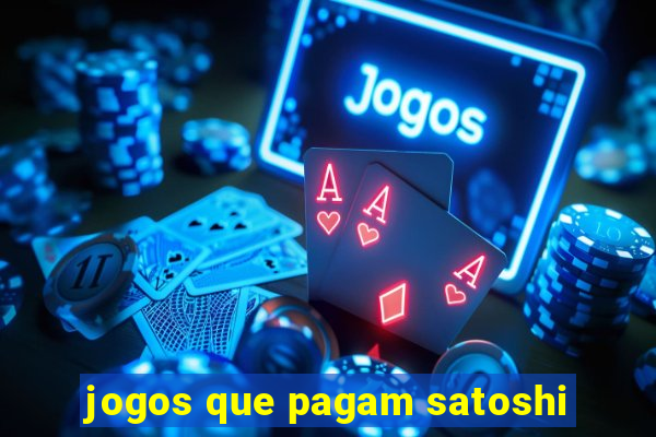 jogos que pagam satoshi