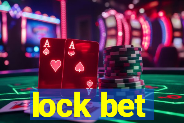 lock bet