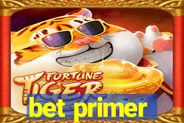 bet primer