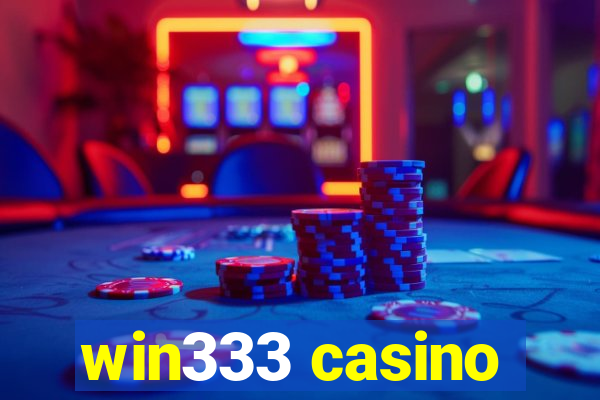 win333 casino