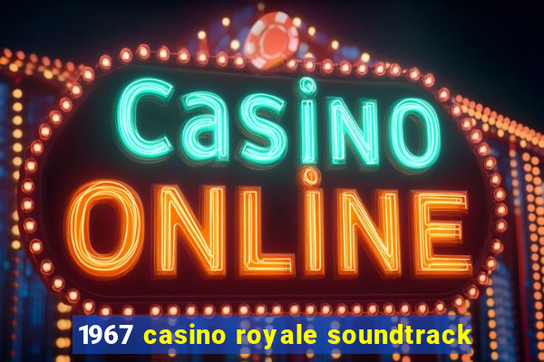 1967 casino royale soundtrack