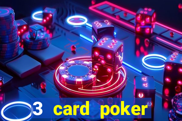 3 card poker casino online