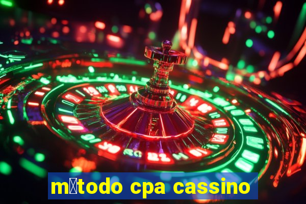 m茅todo cpa cassino