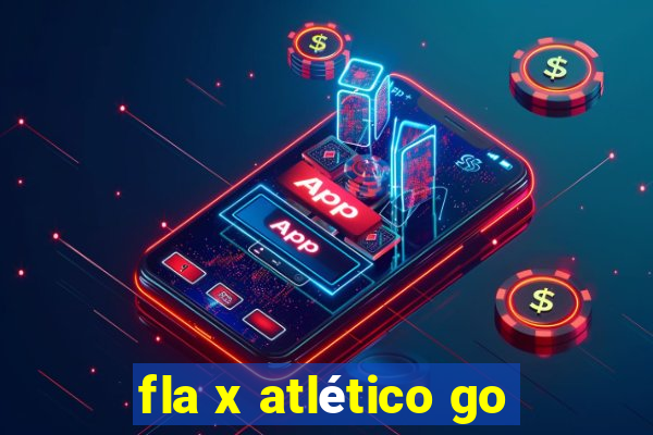 fla x atlético go