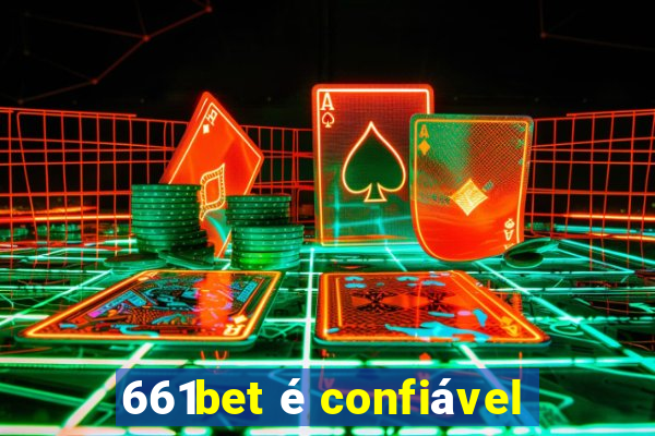 661bet é confiável