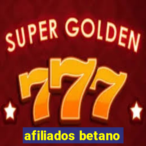 afiliados betano