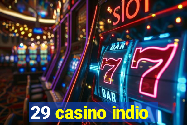 29 casino indio