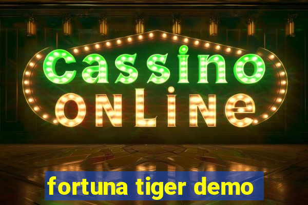 fortuna tiger demo