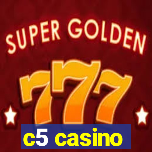 c5 casino