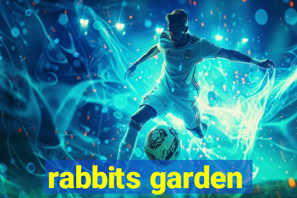 rabbits garden