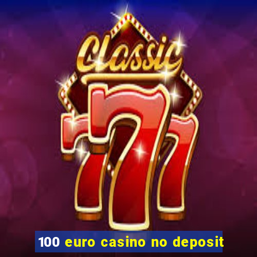 100 euro casino no deposit