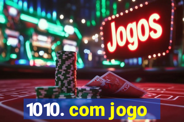 1010. com jogo