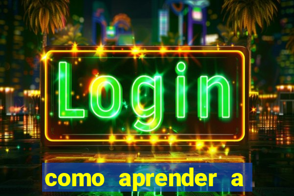 como aprender a jogar cassino online