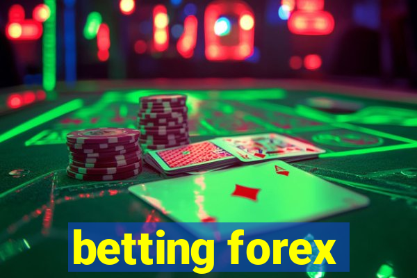 betting forex