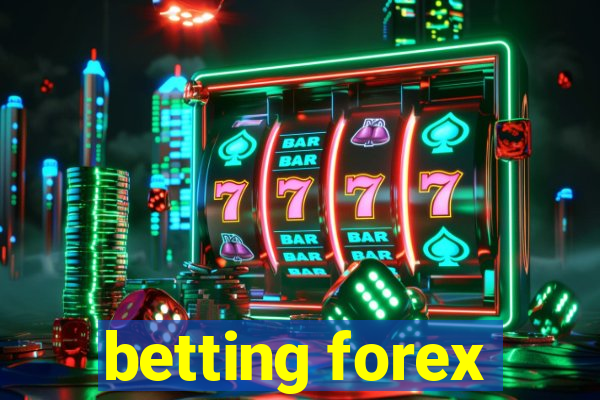 betting forex