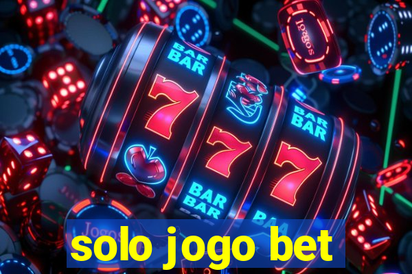 solo jogo bet