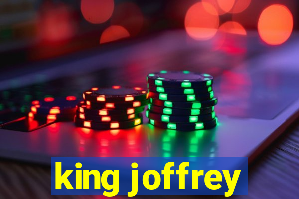 king joffrey