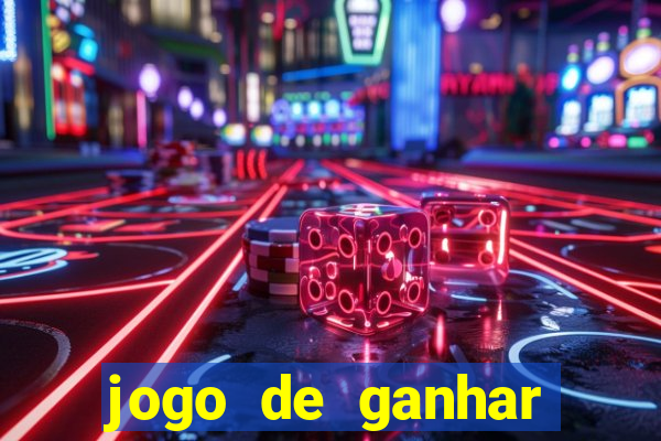 jogo de ganhar dinheiro slots