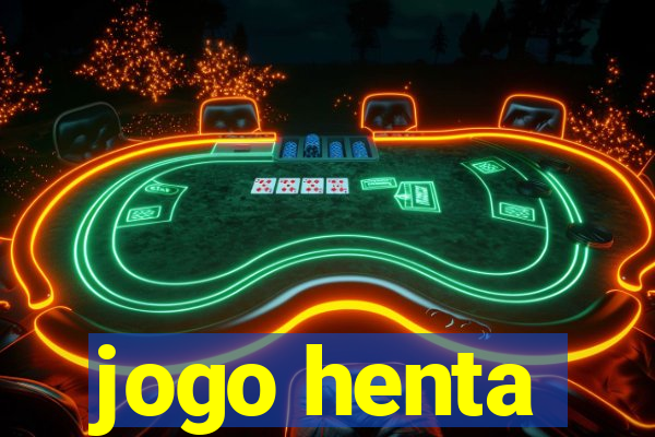 jogo henta