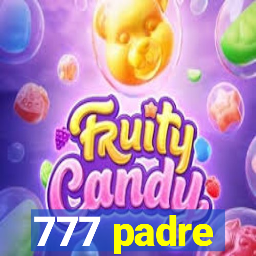 777 padre