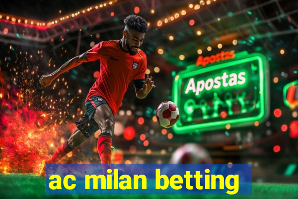 ac milan betting