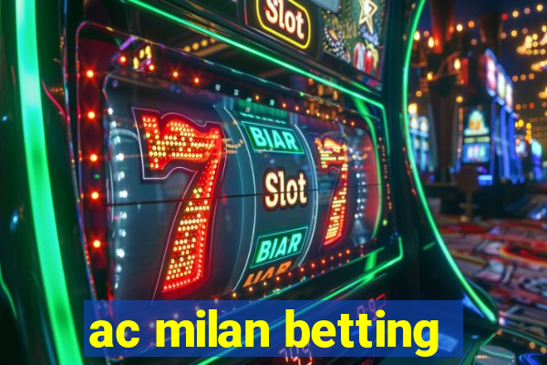 ac milan betting