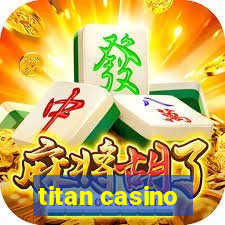 titan casino