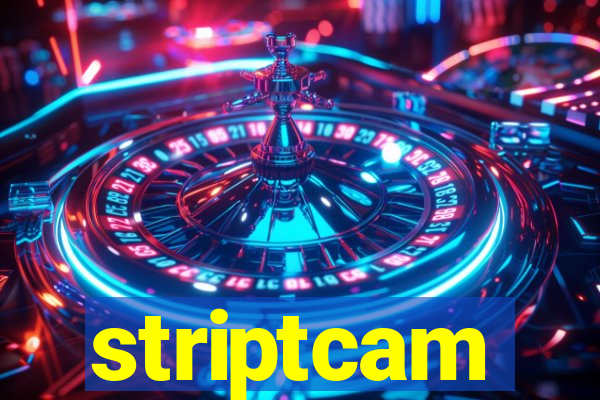 striptcam