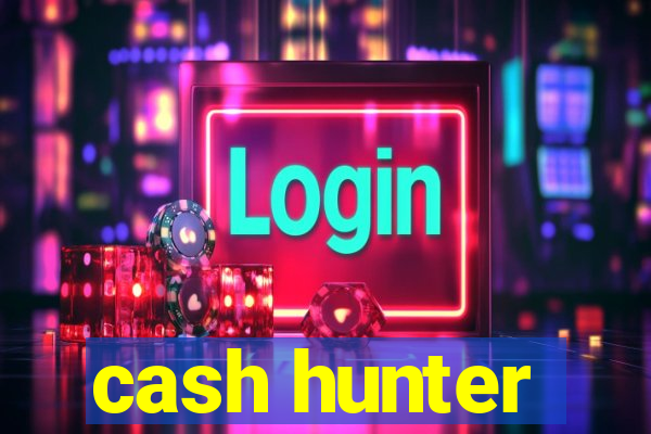 cash hunter