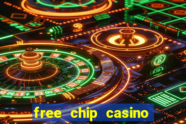 free chip casino no deposit