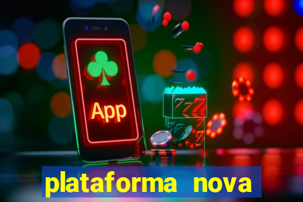 plataforma nova fortune tiger