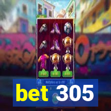 bet 305