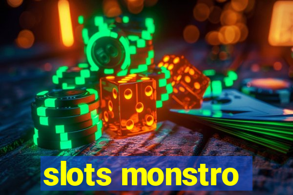 slots monstro