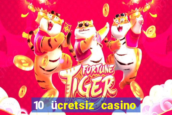 10 ücretsiz casino bonusu depozito yok