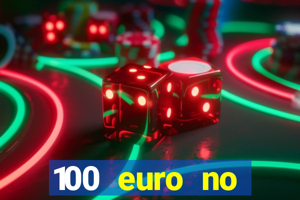 100 euro no deposit bonus casino