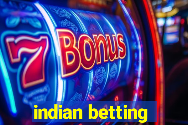 indian betting