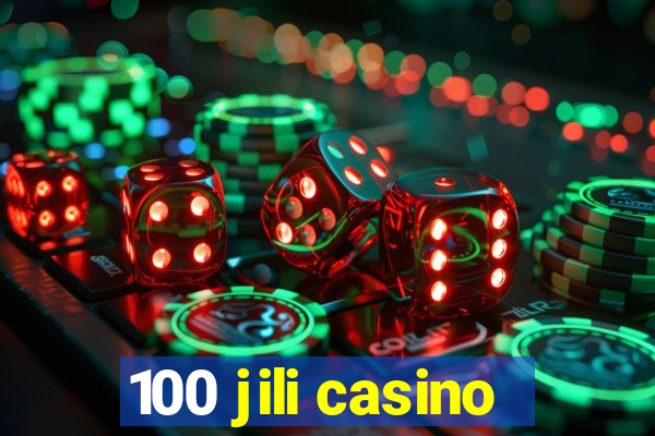 100 jili casino