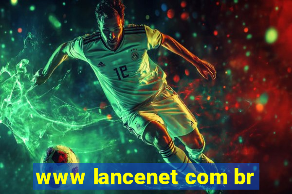 www lancenet com br