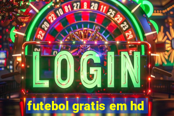 futebol gratis em hd