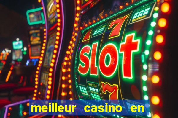 meilleur casino en ligne 2022