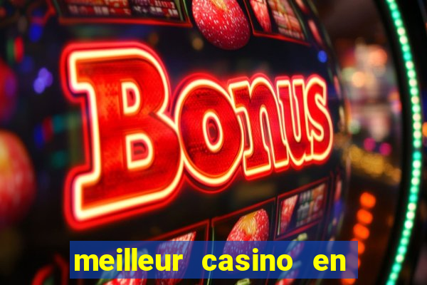 meilleur casino en ligne 2022