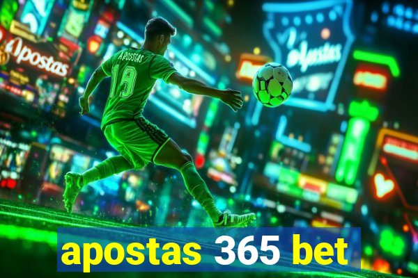 apostas 365 bet