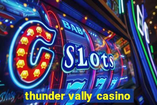 thunder vally casino