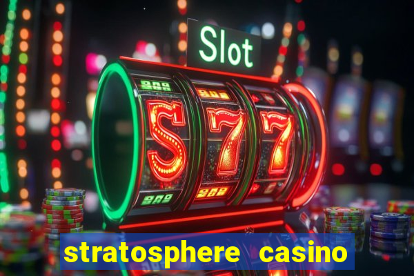 stratosphere casino and tower hotel